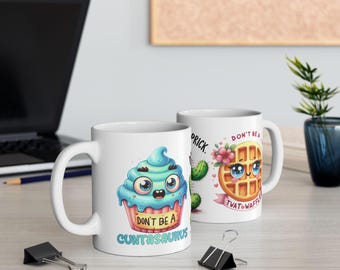 Adult Humor Coffee Mug | Sassy Quote Cup | 11oz