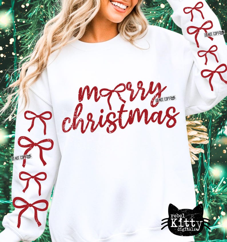 May include: White sweatshirt with the text "merry christmas" in red script. Red bows are on the sleeves. The design includes the text "DO NOT COPY" and a black cat logo.