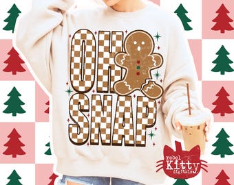 Oh Snap PNG | SVG | Trendy Christmas | Gingerbread | Christmas DTF | Funny Christmas | Merry & Bright | Sublimation