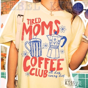 Club del caffè per mamme stanche PNG / Design per mamme alla moda (Download digitale)