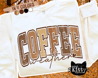 May include: White sweatshirt with the word "COFFEE" in large, brown, distressed lettering. Below, the word "sweather" is written in a script font. The image includes a black cat logo and a color palette graphic.