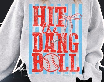 Hit The Dang Ball PNG | Trendy Baseball Softball Design (Digital Download)