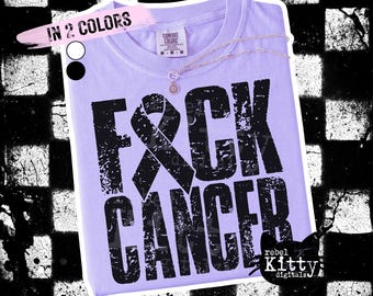 F*ck Cancer | Cancer Awareness | Fight Cancer In All Colors | Breast Cancer | Ovarian Cancer | Leukemia | Bone Cancer | Pancreatic Cancer