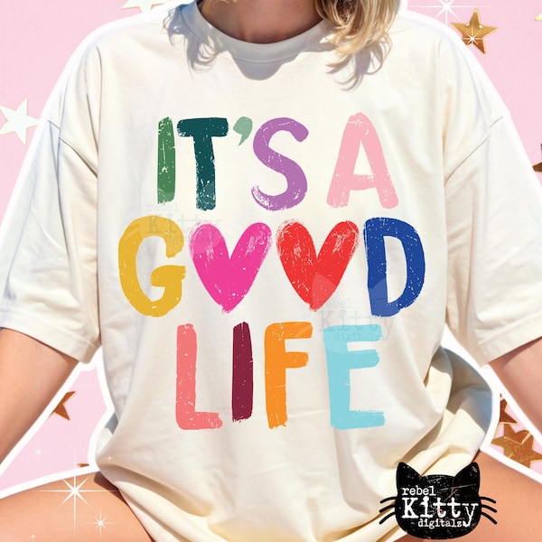 It's A Good Life PNG | Preppy Boho Design (Digital Download)