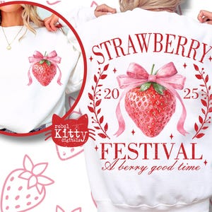 Strawberry Festival 2025 PNG | A Berry Good Time | Coquette | Strawberry Season | Strawberry Vibes | Trendy Strawberry | DTF | Sublimation
