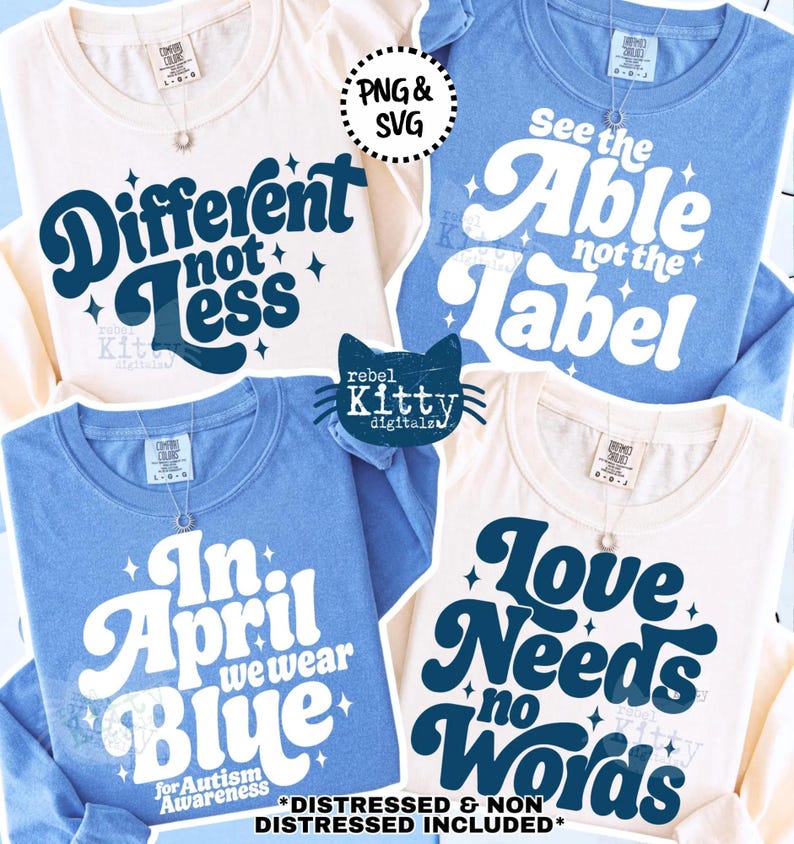 May include: Four long-sleeved t-shirts in cream and blue. Each shirt has a different message in a retro font: "Different not less", "See the Able not the Label", "In April we wear Blue", and "Love Needs no Words".