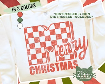 May include: White sweatshirt with a distressed red and white checkered design that says "Merry Christmas". The text "IN 3 COLORS" is above the design, and "*DISTRESSED & NON DISTRESSED INCLUDED*" is above the text. The Rebel Kitty Digitals logo is in the bottom right.