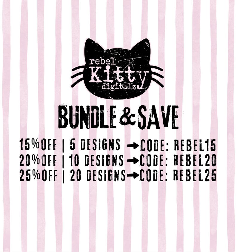 Puede incluir: Logotipo de gato negro con el texto "rebel Kitty digitalz" encima de las palabras "BUNDLE & SAVE". La imagen tiene un fondo a rayas rosas y blancas. El texto ofrece descuentos en paquetes de dise&ntilde;os.