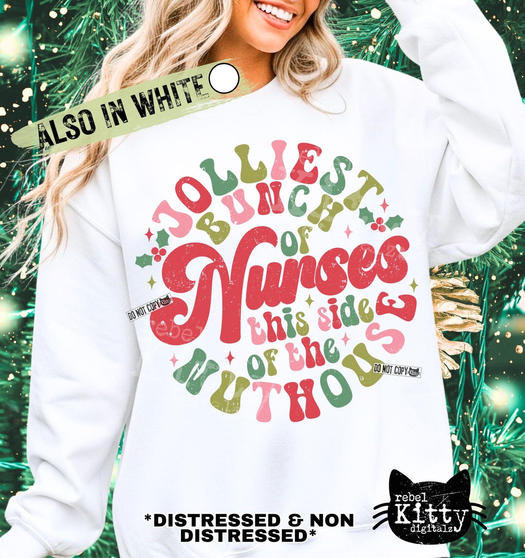Jolliest Bunch of Nurses This Side of the Nuthouse PNG | SVG | Funny ...