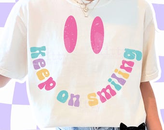 Keep On Smiling PNG SVG | Cute Boho Design (Digital Download)