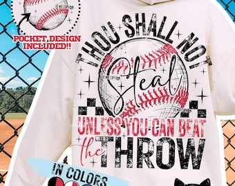 Thou Shall Not Steal Unless You Can Beat The Throw PNG | Trendy Baseball | Baseball Season | Funny Baseball | Game Day | DTF | Sublimation
