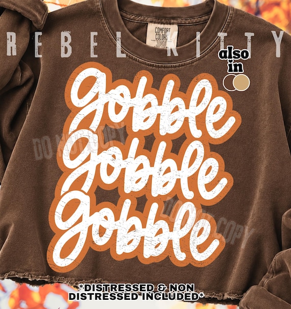 Gobble Gobble PNG | SVG  | Thanksgiving | Turkey | Thankful Grateful Blessed | Trendy Fall | Trendy Thanksgiving | Friendsgiving | DTF