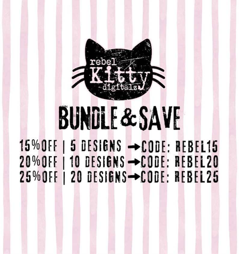 May include: Black cat logo with the text "rebel Kitty digitalz" above the words "BUNDLE & SAVE". The image has a pink and white striped background. Text offers discounts on bundles of designs.