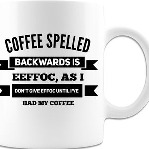 I Don&#39;t Give Effocc Until I&#39;ve Had my Coffee Funny Gift 11oz Mug