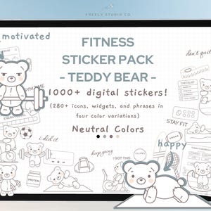 May include: A digital sticker pack featuring over 1000 cute teddy bear illustrations. The stickers are in neutral colors and include icons, widgets, and phrases related to fitness. The text on the image reads "Fitness Sticker Pack - Teddy Bear - 1000+ digital stickers! (280+ icons, widgets, and phrases in four color variations) Neutral Colors".