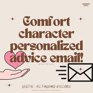 ¡Carta de consejos para personajes reconfortantes! (¡Todos los fandoms son bienvenidos, resultados rápidos!)