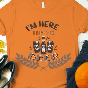 I&#39;m here for the Beer Oktoberfest T shirt Octoberfest T shirt Beer Festival  Beer lover German Germany Oktoberfest outfit Fall T shirt