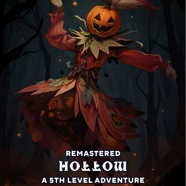 Hollow: Remastered, 5th edition Oneshot, 5th Level