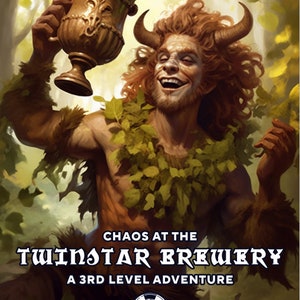 Chaos at the Twinstar Brewery, 5th edition Oneshot, 3rd level