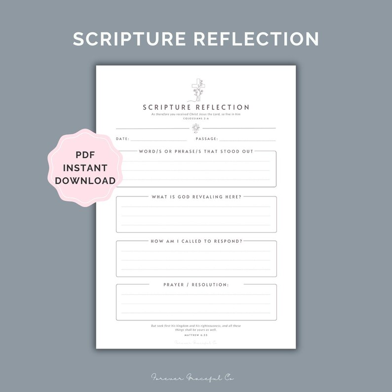 May include: A white printable scripture reflection sheet with black text and a cross icon. The document includes fields for date, passage, words that stood out, God's revelation, response, and prayer. A pink scalloped badge reads PDF INSTANT DOWNLOAD.