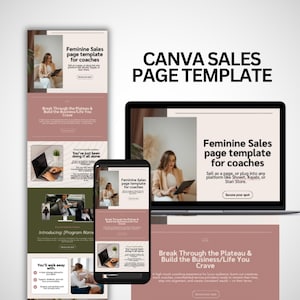 May include: A Canva sales page template for coaches, displayed on a laptop, phone, and a printed page. The design features a woman, text, and a color scheme of beige, white, and green. The text includes "Feminine Sales page template for coaches".