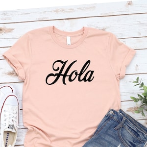 Hola Tshirt - Spanish Hola Shirt - Spanish Tshirt - Hello Spanish Shirt, Hello in Spanish, Hola Gift - Spanish Teacher Gift