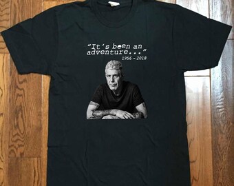 Anthony Bourdain It's Been An Adventure Black Tshirt Sweatshirt Hoodies Unisex Size S- 4XL Adult High Quality Best Gift