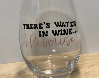 There's Water in Wine | Crystal Stemless Wine Glass - 15 oz