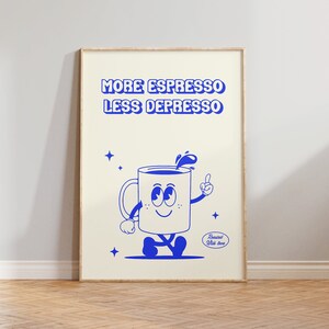 Retro Quote Wall Print, More Espresso Wall Decor, Cute coffee wall art, Less depresso, Motivational Quote, Kitchen Print, Printable