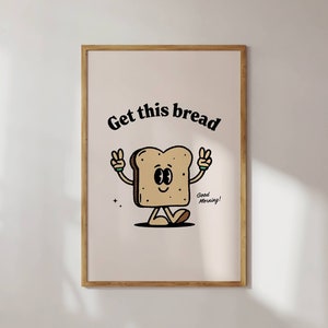 Hol dir dieses Brot Retro Maskottchen Wandbild, lustige Küche Wandkunst, Frühstücksliebhaber, 70s funky art, Trendy Poster, Digital download print