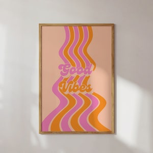 Póster de buena vibración de moda, arte mural de los años 70, decoración de pared moderna de mediados de siglo, rosa y naranja, impresión estética, impresión retro linda