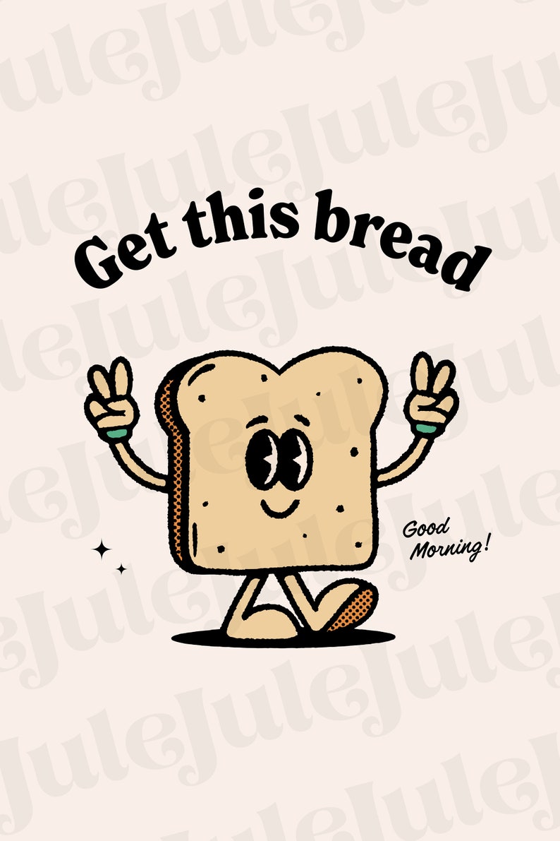Puede incluir: Una ilustraci&oacute;n de dibujos animados de una rebanada de pan con una cara sonriente, que lleva una pulsera verde y hace un signo de paz con cada mano. El pan est&aacute; caminando y el texto "Get this bread" est&aacute; encima. El texto "Good Morning!" est&aacute; debajo del pan.
