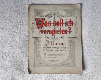 German Antique Sheet Music Piano Books "Was soll ich vorspielen?" old sheet music germany music book 1900s sheet music vintage piano songs