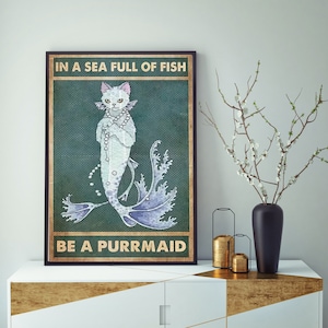 Purrmaid In Sea Full of Fish Be a Purmaid Poster, Vintage Purmaid Art, Funny Cat Mermaid Wall Decor