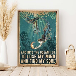 Vintage Mermaid And Into The Ocean I Go To Lose My Mind And Find My Soul Poster, Mermaid With Moon Into the Ocean Print, Mermaid Lovers Gift