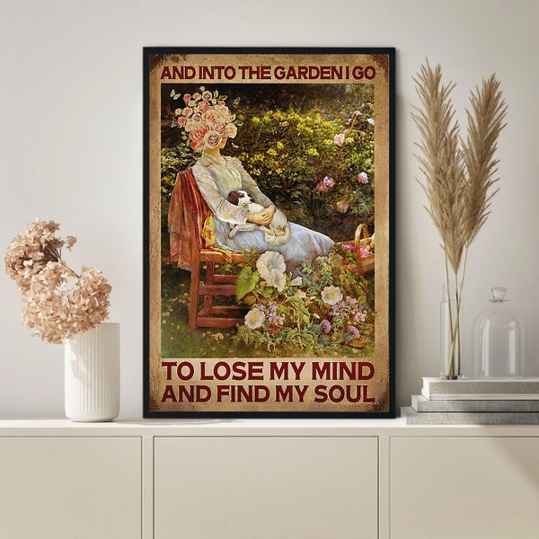 Into the Garden I Go to Lose My Mind and Find My Soul - Etsy