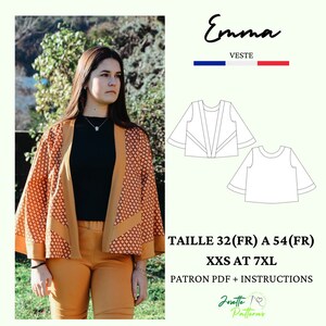 May include: A digital pattern for a jacket called "Emma" in sizes XXS to 7XL. The pattern includes instructions and is available in French sizes 32 to 54. The image shows a woman wearing a jacket made from the pattern, which has a geometric print in orange and brown.