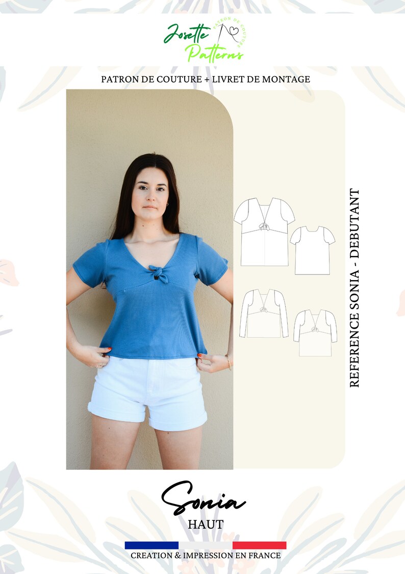 Puede incluir: Un patr&oacute;n de costura para una blusa llamada "Sonia" con un detalle de nudo en el escote. El patr&oacute;n es para principiantes e incluye instrucciones para hacer la blusa con mangas cortas y largas. El patr&oacute;n est&aacute; disponible en franc&eacute;s.