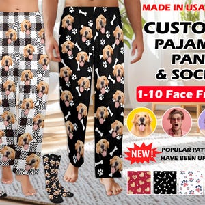 May include: Custom pajama pants and socks with a dog face pattern. The pants are available in black and white checkered or black with dog faces, bones, and paw prints. The socks have matching patterns. The text reads "MADE IN USA" and "CUSTOM PAJAMA PANTS & SOCKS 1-10 Face Free".