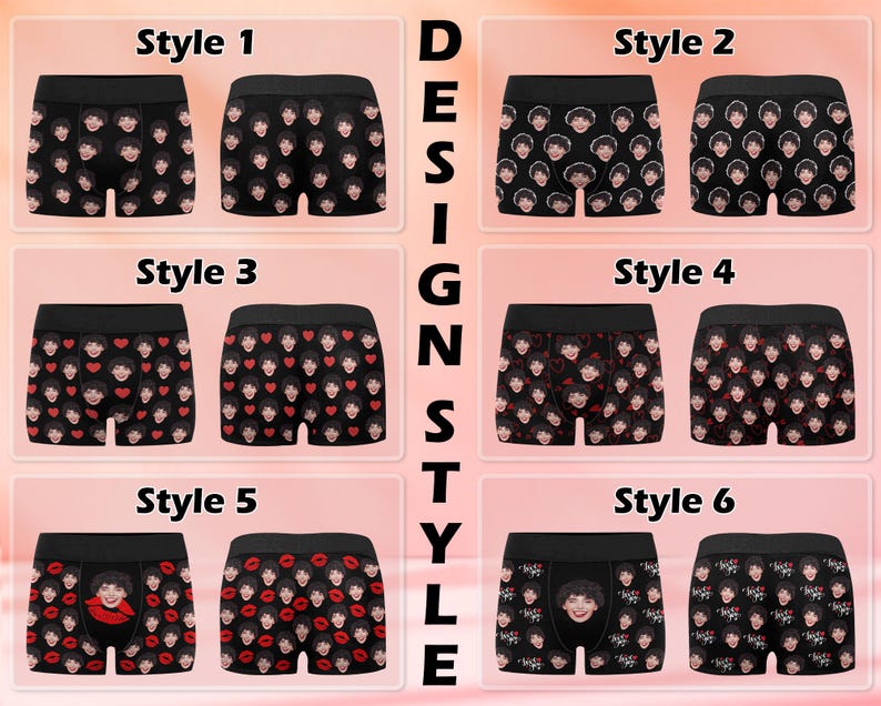 May include: Six different styles of underwear with various patterns. The patterns include a repeated image of a person's face, hearts, and lips. The underwear is black with a white elastic waistband. The text "Style 1", "Style 2", "Style 3", "Style 4", "Style 5", and "Style 6" is displayed above each style of underwear.