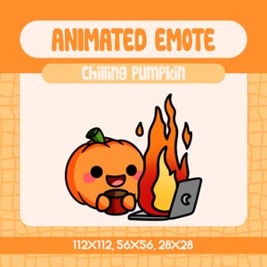 Könnte beinhalten: Ein animiertes, orangefarbenes Emote mit einem lächelnden Kürbis, der eine Tasse hält, mit Flammen und einem Laptop. Der Text "ANIMATED EMOTE" und "Chilling Pumpkin" sind über dem Bild zu sehen. Die Bildabmessungen sind angegeben.