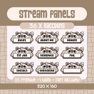 May include: A set of stream panels featuring raccoon illustrations. Each panel has a different label, including "RULES," "ABOUT ME," and "DONATE." The image also includes the text "35 Premade +1 blank + font included" and the dimensions 320 x 160.
