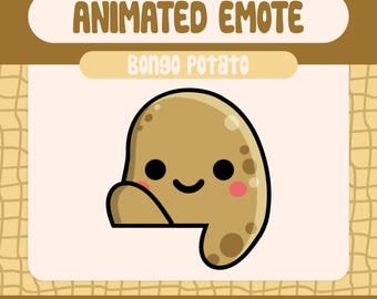 May include: Animated emote of a brown potato with a smiling face and rosy cheeks. The potato is waving with its left arm. The text "Bongo Potato" is above the potato. The text "112X112, 56X56, 28X28" is below the potato.
