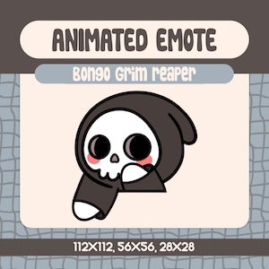 May include: An animated emote featuring a cartoon Grim Reaper character with a white skull face, large black eyes, and rosy cheeks. The reaper is wearing a black hooded robe. The text "ANIMATED EMOTE" and "Bongo Grim reaper" are displayed.
