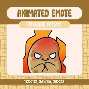 May include: Animated emote of a potato with a fiery red face, angry eyebrows, and a clenched fist. The potato is on fire and has a light orange background. The text "Revenge potato" is above the potato.