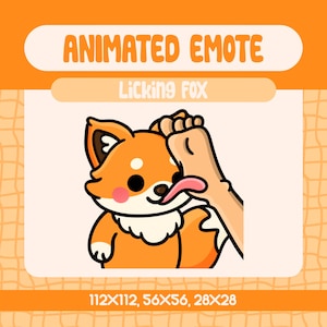 May include: Animated emote featuring a cartoon fox with orange fur, a white chest, and a pink tongue licking a hand. The text "ANIMATED EMOTE" and "Licking FOX" are displayed above the image. The image sizes are 112x112, 56x56, and 28x28.