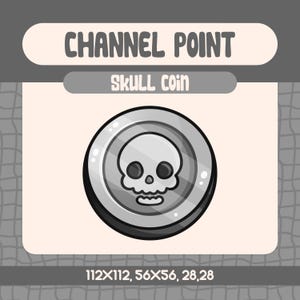 May include: A silver coin with a skull design. The coin is labeled "Skull Coin" and "Channel Point". The coin is available in three sizes: 112x112, 56x56, and 28x28.