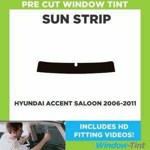 Pre Cut Tinted Sunstrip - For Hyundai Accent Saloon 2006-2011 - 5% Limo Internal