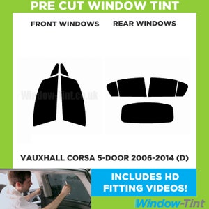 Für Vauxhall Corsa 5-türige - 2006 bis 2014 (D) Vorgeschliffene Auto-Fenster-Tönung- Vorder-/Rückseitig/Alle Fenster - Verschiedene Schirme