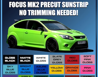 Vorgeschnittener Sonnenstreifen für Ford Focus Mk2 2004-11 Vinyl-Sonnenstreifen Kein Beschneiden erforderlich